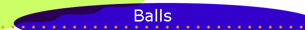 Balls